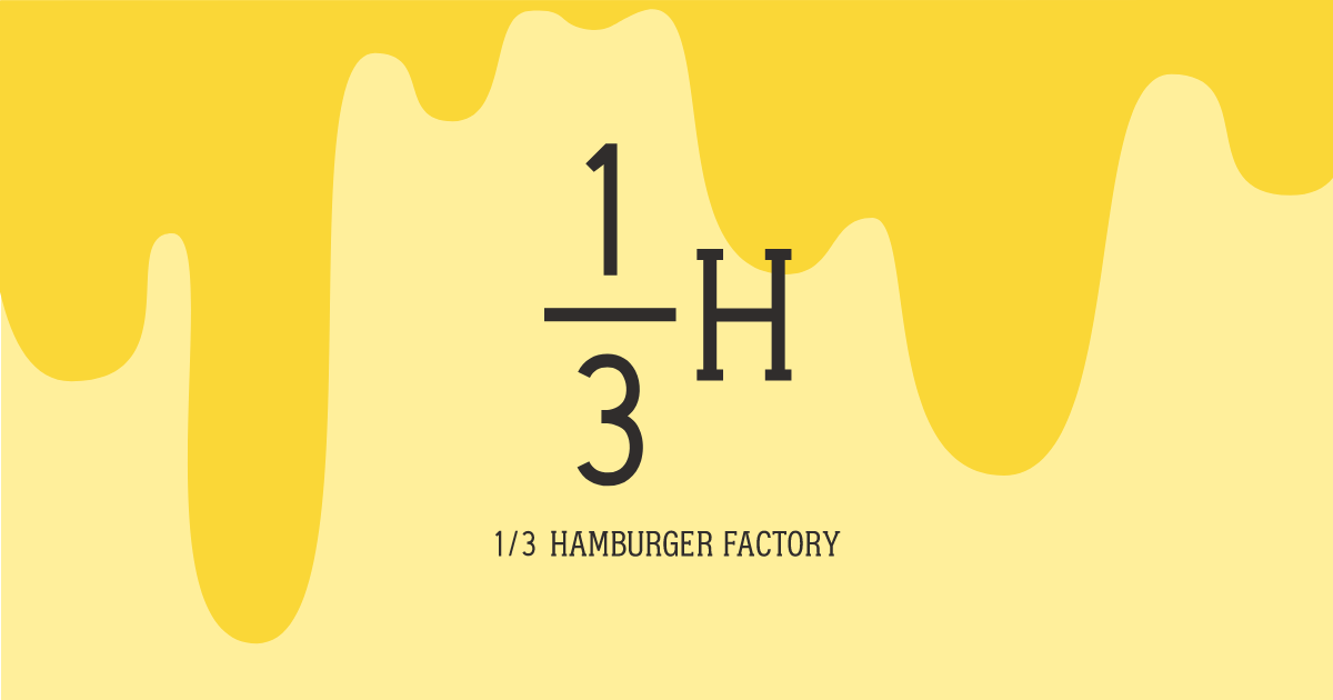 1/3 HAMBURGER FACTORY>